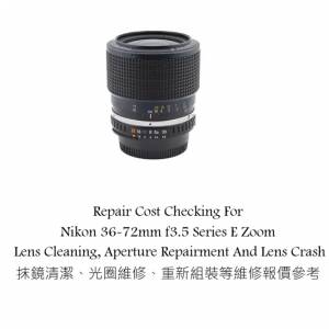 Repair Cost Checking For Nikon 36-72mm f3.5 Series E Zoom Lens Cleaning