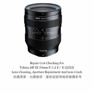 Repair Cost Checking For Tokina SZ 33mm F/1.2 Lens Cleaning, Aperture Repairment