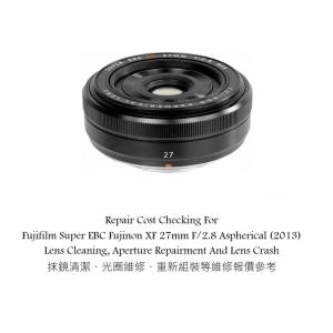 Repair Cost Checking For Fujifilm Super EBC Fujinon XF 27mm F/2.8 Aspherical