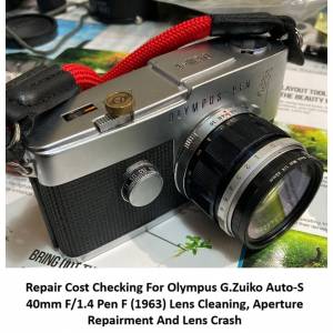 Repair Cost Checking For Olympus G.Zuiko Auto-S 40mm F/1.4 Pen F (1963) Lens