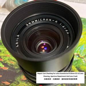 Repair Cost Checking For Leica Summicron-R 35mm f/2 V2 Lens Cleaning