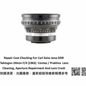 Repair Cost Checking For Carl Zeiss Jena DDR Flektogon 20mm F/4 (1963) Contax