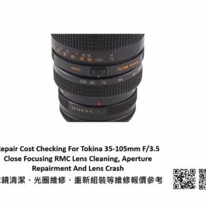 Repair Cost Checking For Tokina 35-105mm F/3.5 Close Focusing RMC Lens Cleaning