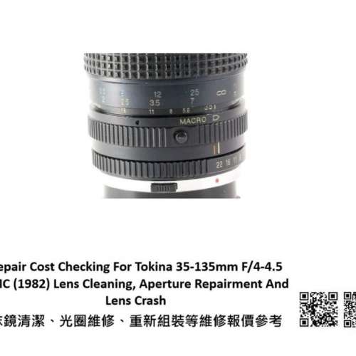 Repair Cost Checking For Tokina 35-135mm F/4-4.5 RMC (1982) Lens Cleaning