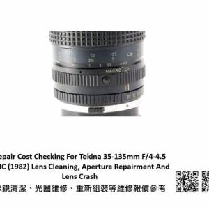 Repair Cost Checking For Tokina 35-135mm F/4-4.5 RMC (1982) Lens Cleaning