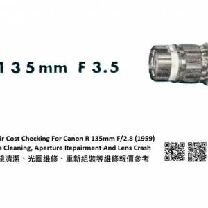 Repair Cost Checking For Canon R 135mm F/2.8 (1959) Lens Cleaning