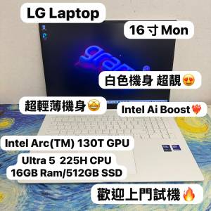 (LG超輕薄🤩文書機 ) LG 樂金 / Ultra 5 225H / 16GB Ram/256,512GB,1TB SSD/超輕薄...