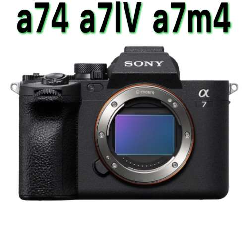 Sony a74 a7IV a7m4