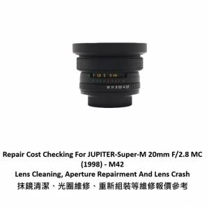 Repair Cost Checking For JUPITER-Super-M 20mm F/2.8 MC (1998) - M42 Lens Clean