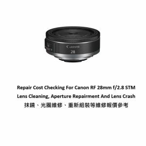 Repair Cost Checking For Canon RF 28mm f/2.8 STM Lens Cleaning, Aperture Repair