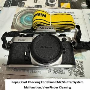 Repair Cost Checking For Nikon FM2 Shutter System Malfunction, ViewFinder Clean