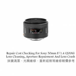 Repair Cost Checking For Sony 50mm F/1.4 (2006) Lens Cleaning, Aperture Repair