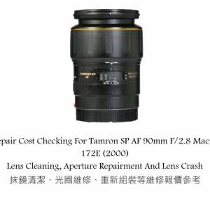 Repair Cost Checking For Tamron SP AF 90mm F/2.8 Macro 172E (2000) Lens Cleaning