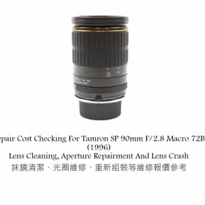 Repair Cost Checking For Tamron SP 90mm F/2.8 Macro 72B (1996) Lens Cleaning