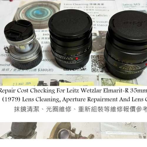 Repair Cost Checking For Leitz Wetzlar Elmarit-R 35mm F/2.8 Lens Cleaning 抹鏡...