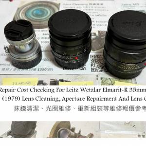 Repair Cost Checking For Leitz Wetzlar Elmarit-R 35mm F/2.8 Lens Cleaning 抹鏡...
