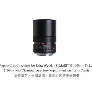 Repair Cost Checking For Leitz Wetzlar ELMARIT-R 135mm F/2.8 (1964) Lens Clean