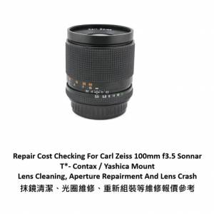 Repair Cost Checking For Carl Zeiss 100mm f/3.5 Sonnar T* (1982)- Contax / Yashi