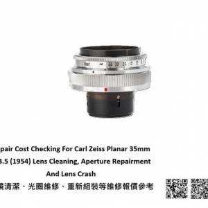 Repair Cost Checking For Carl Zeiss Planar 35mm F/3.5 (1954) Lens Cleaning,