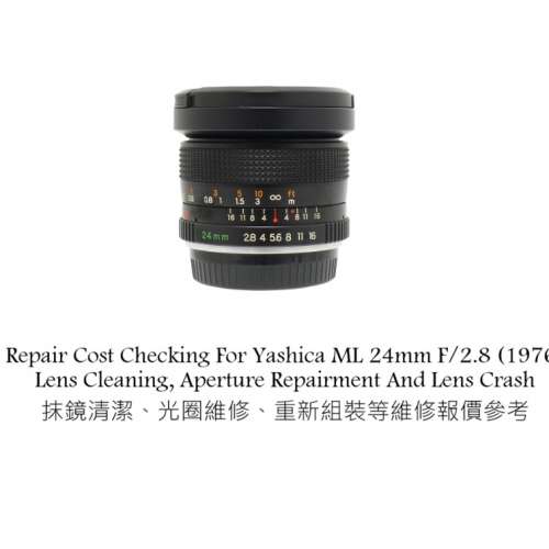 Repair Cost Checking For Yashica ML 24mm F/2.8 (1976) Lens Cleaning