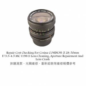Repair Cost Checking For Cosina COSINON-Z 28-50mm F/3.5-4.5 MC (1981) Lens Clean
