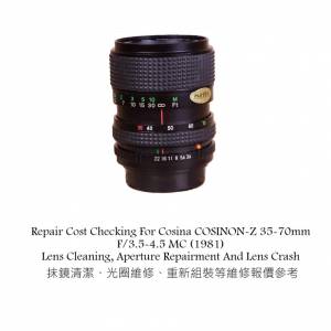 Repair Cost Checking For Cosina COSINON-Z 35-70mm F/3.5-4.5 MC (1981) Lens Clean