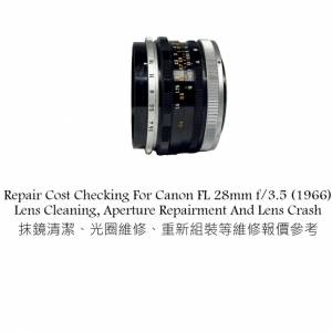 Repair Cost Checking For Canon FL 28mm f/3.5 (1966) Lens Cleaning