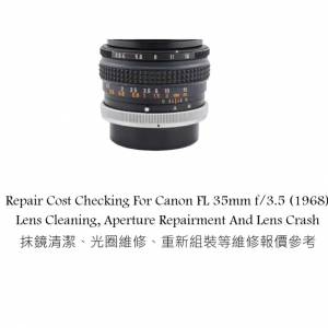 Repair Cost Checking For Canon FL 35mm f/3.5 (1968) Lens Cleaning