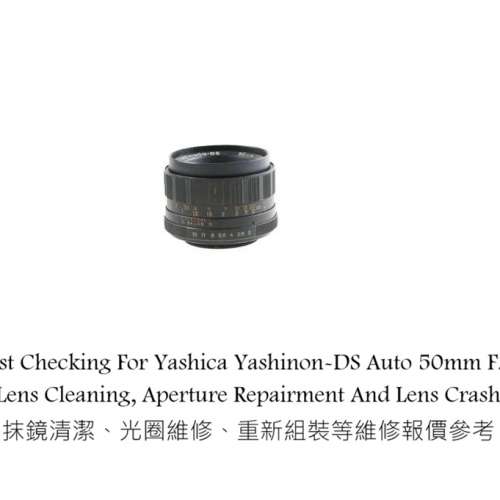 Repair Cost Checking For Yashica Yashinon-DS Auto 50mm F/2 (M42) Lens Cleaning