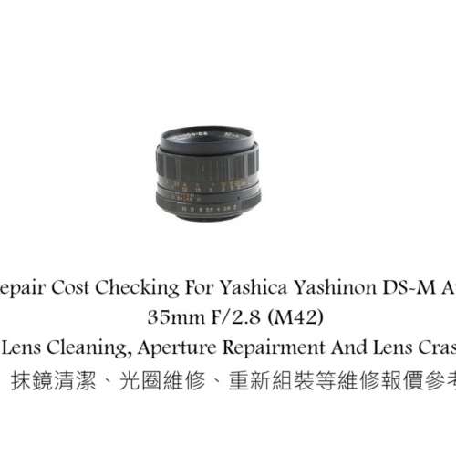 Repair Cost Checking For Yashica Yashinon DS-M Auto 35mm F/2.8 (M42) Lens Clean