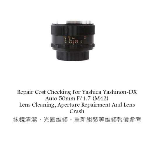 Repair Cost Checking For Yashica Yashinon-DX Auto 50mm F/1.7 (M42) Lens Cleaning