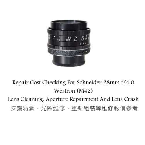 Repair Cost Checking For Schneider 28mm f/4.0 Westron (M42) Lens Cleaning