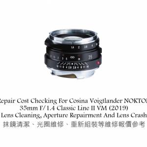 Repair Cost Checking For Cosina Voigtlander NOKTON 35mm F/1.4 Classic Line II VM
