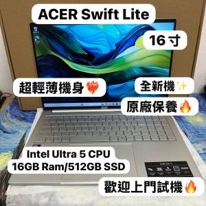 (全新16寸 超輕薄 Acer 文書機🔥) acer Swift Lite 16  Ultra 5 115U /16GB Ram/51...