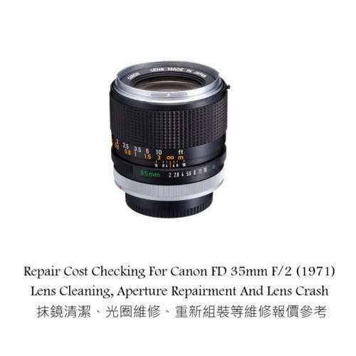 Repair Cost Checking For Canon FD 35mm F/2 (1971) Lens Cleaning, Aperture Repair