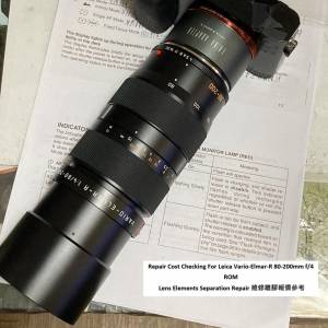 Repair Cost Checking For Leica Vario-Elmar-R 80-200mm f/4 ROM Lens  維修離膠報...