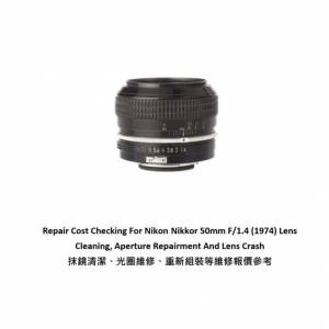 Repair Cost Checking For Nikon Nikkor 50mm F/1.4 (1974) Lens Cleaning