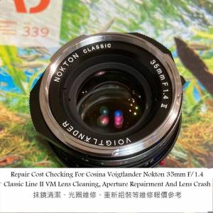 Repair Cost Checking For Cosina Voigtlander Nokton 35mm F/1.4 Classic Line II VM