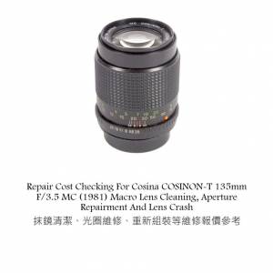 Repair Cost Checking For Cosina COSINON-T 135mm F/3.5 MC (1981) Macro Lens Clean