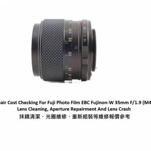 Repair Cost Checking For Fuji Photo Film EBC Fujinon-W 35mm F/1.9 (M42) Lens