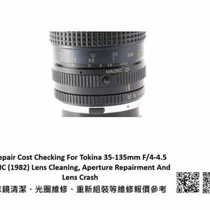 Repair Cost Checking For Tokina 35-135mm F/4-4.5 RMC (1982) Lens Cleaning