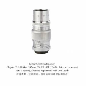 Repair Cost Checking For Chiyoko Tele Rokkor 135mm F/4 [C] LSM (1948) -