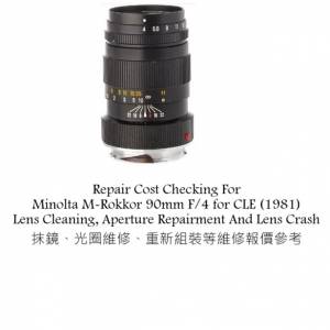 Repair Cost Checking For Minolta M-Rokkor 90mm F/4 for CLE (1981) Lens Cleaning,