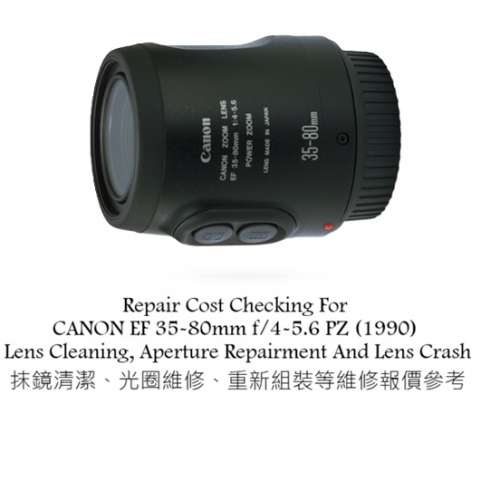 Repair Cost Checking For CANON EF 35-80mm f/4-5.6 PZ (1990) Lens Cleaning