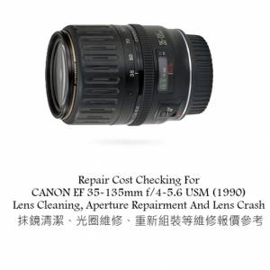 Repair Cost Checking For CANON EF 35-135mm f/4-5.6 USM (1990) Lens Cleaning
