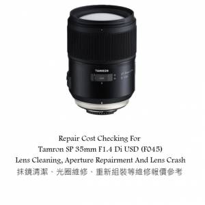 Repair Cost Checking For Tamron SP 35mm F1.4 Di USD (F045) Lens Cleaning