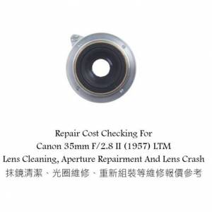Repair Cost Checking For Canon 35mm F/2.8 II (1957) LTM Lens Cleaning