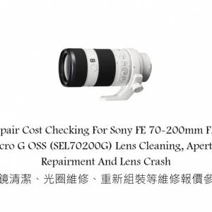 Repair Cost Checking For Sony FE 70-200mm F/4 Macro G OSS (SEL70200G) Lens Clean