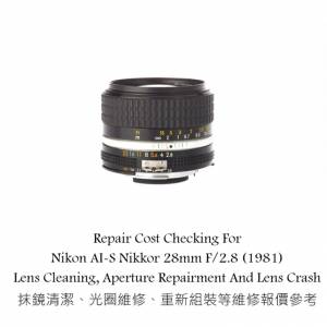 Repair Cost Checking For Nikon AI-S Nikkor 28mm F/2.8 (1981) Lens Cleaning