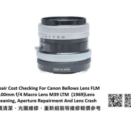Repair Cost Checking For Canon Bellows Lens FLM 100mm f/4 Macro Lens M39 LTM (19